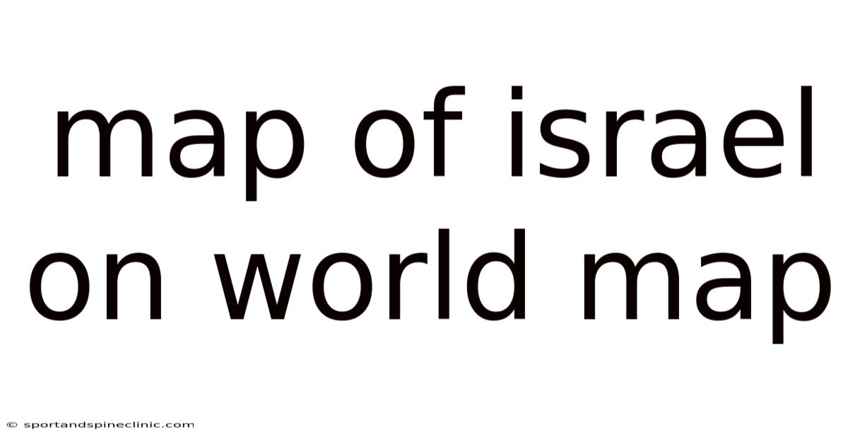 Map Of Israel On World Map