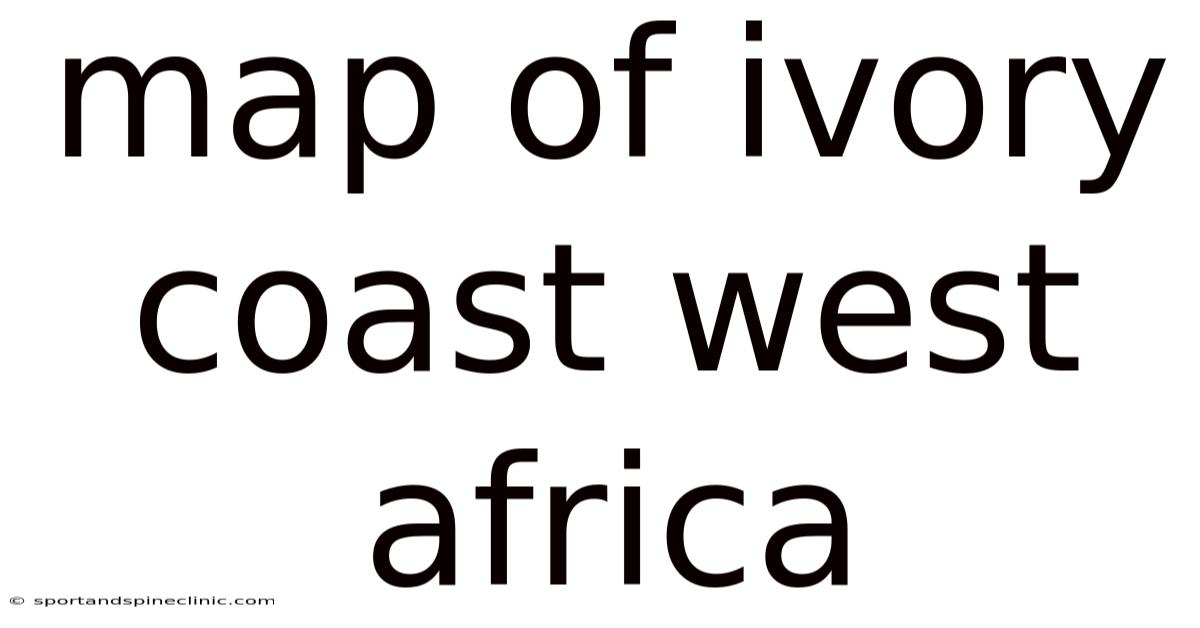 Map Of Ivory Coast West Africa