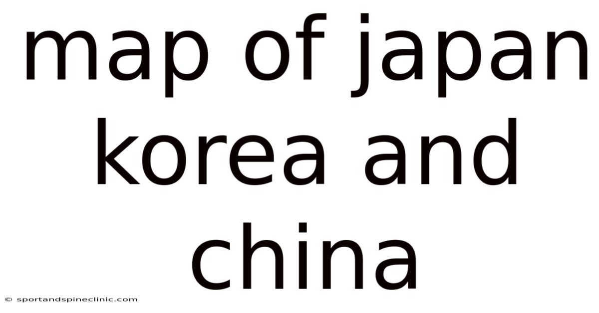 Map Of Japan Korea And China