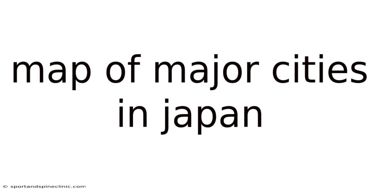 Map Of Major Cities In Japan