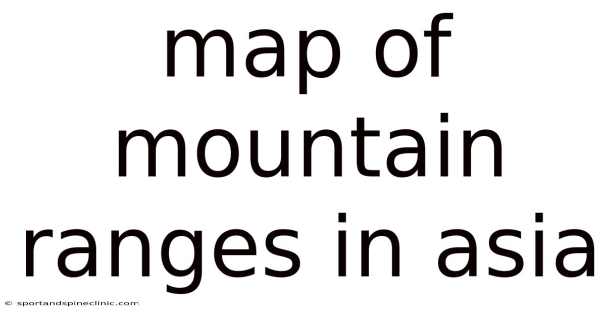 Map Of Mountain Ranges In Asia