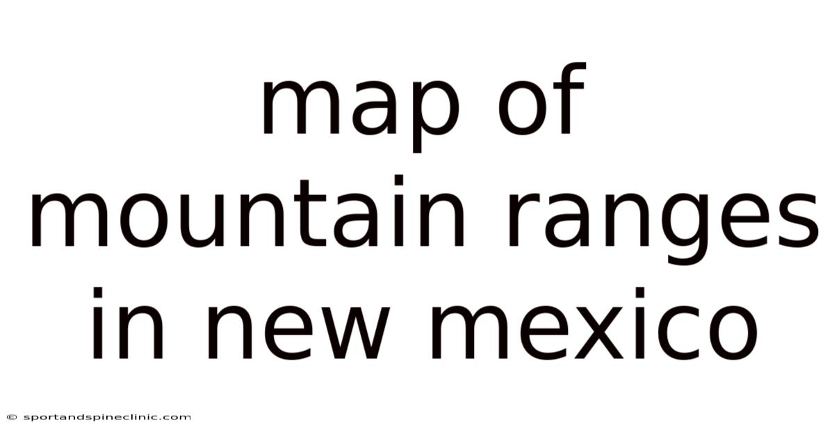 Map Of Mountain Ranges In New Mexico