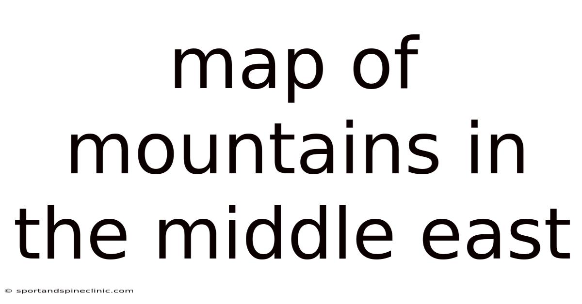 Map Of Mountains In The Middle East
