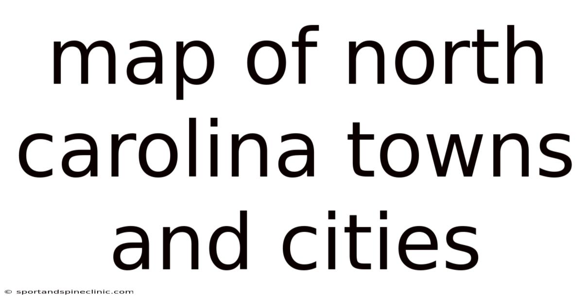 Map Of North Carolina Towns And Cities