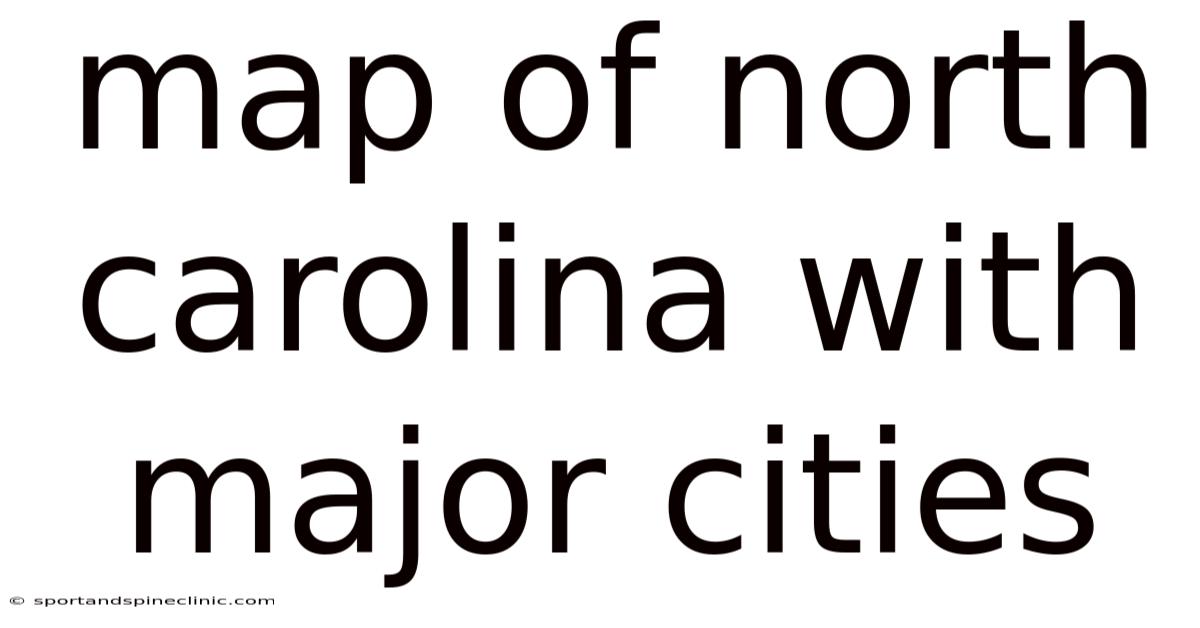 Map Of North Carolina With Major Cities