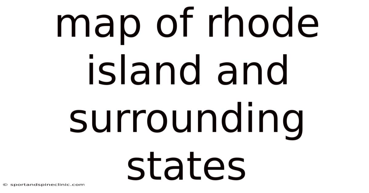 Map Of Rhode Island And Surrounding States