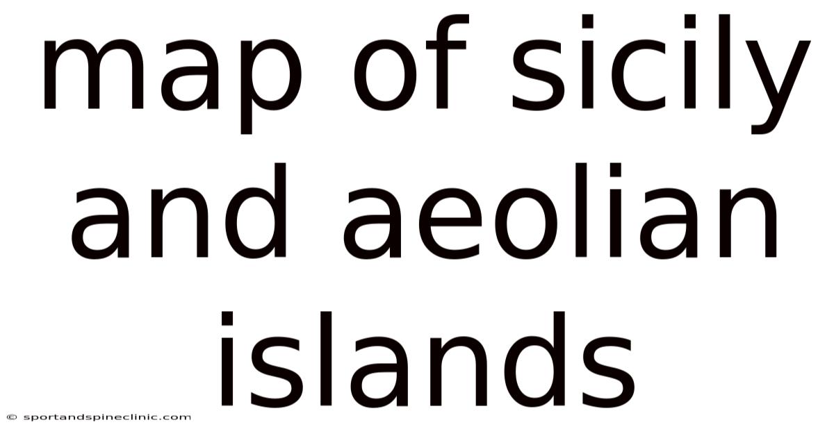 Map Of Sicily And Aeolian Islands
