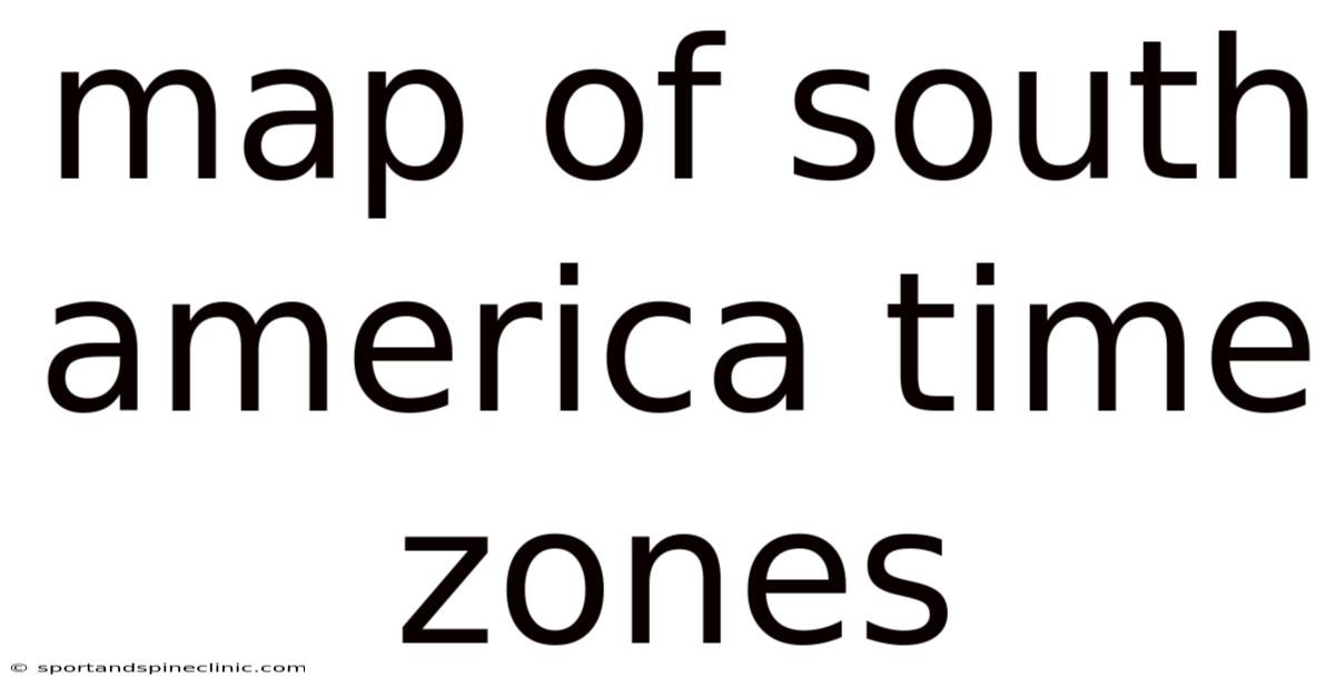 Map Of South America Time Zones