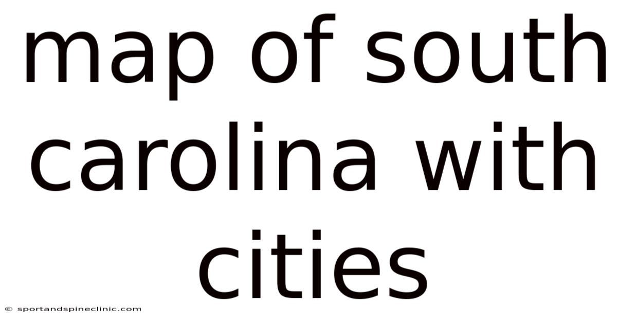 Map Of South Carolina With Cities