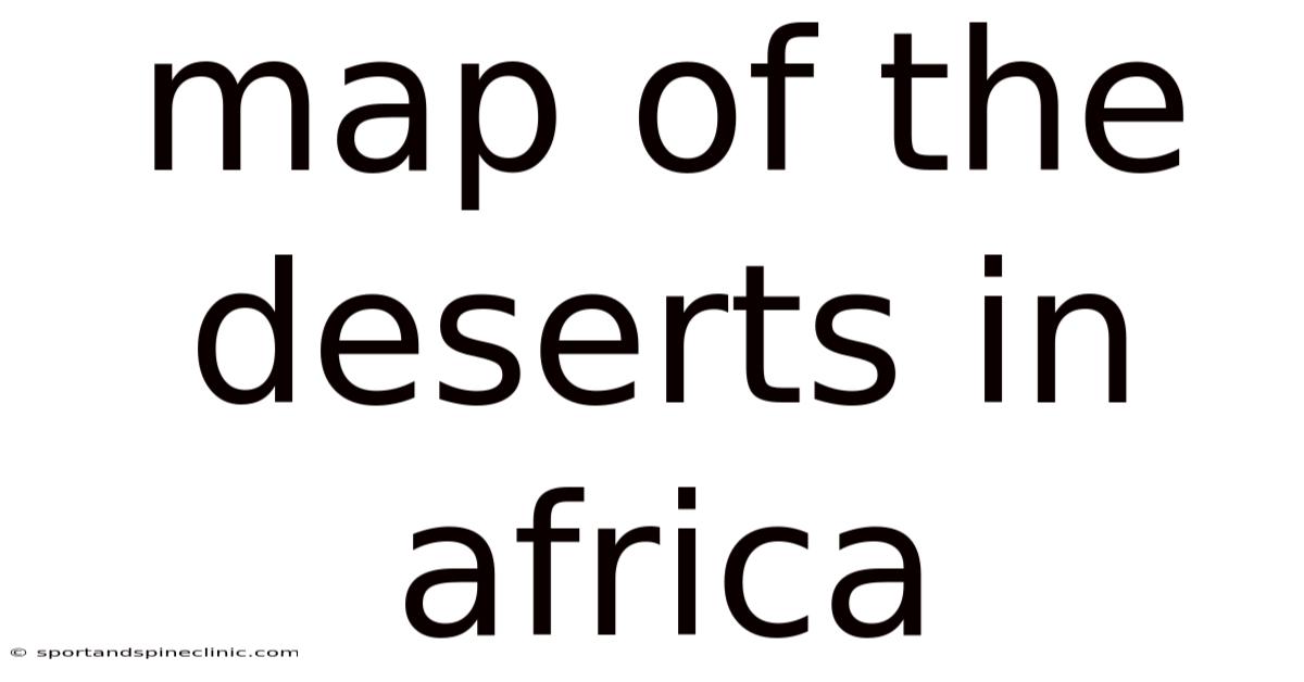 Map Of The Deserts In Africa