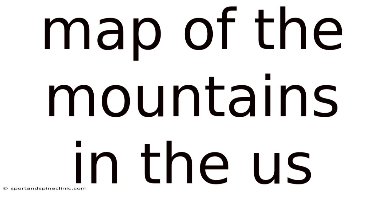 Map Of The Mountains In The Us
