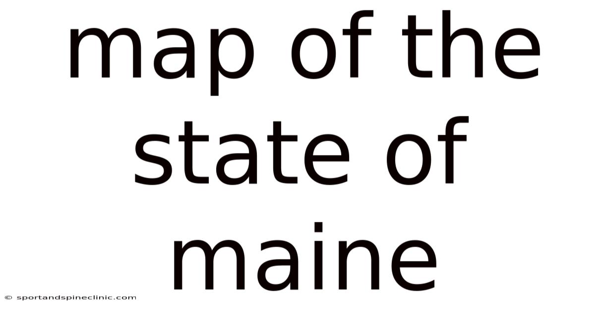 Map Of The State Of Maine