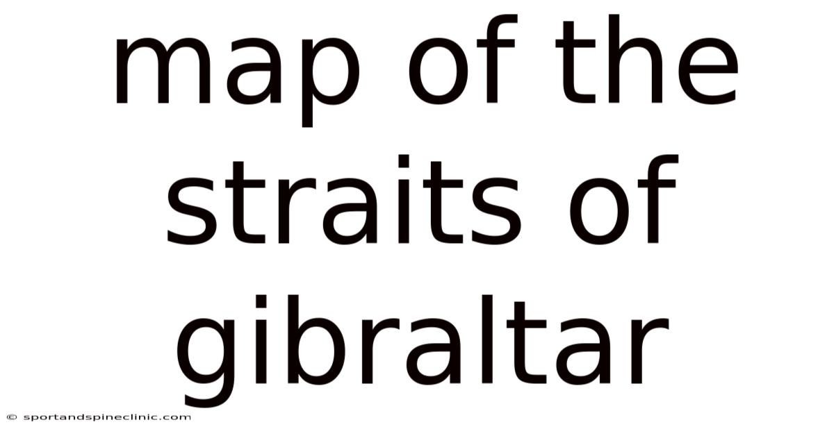 Map Of The Straits Of Gibraltar