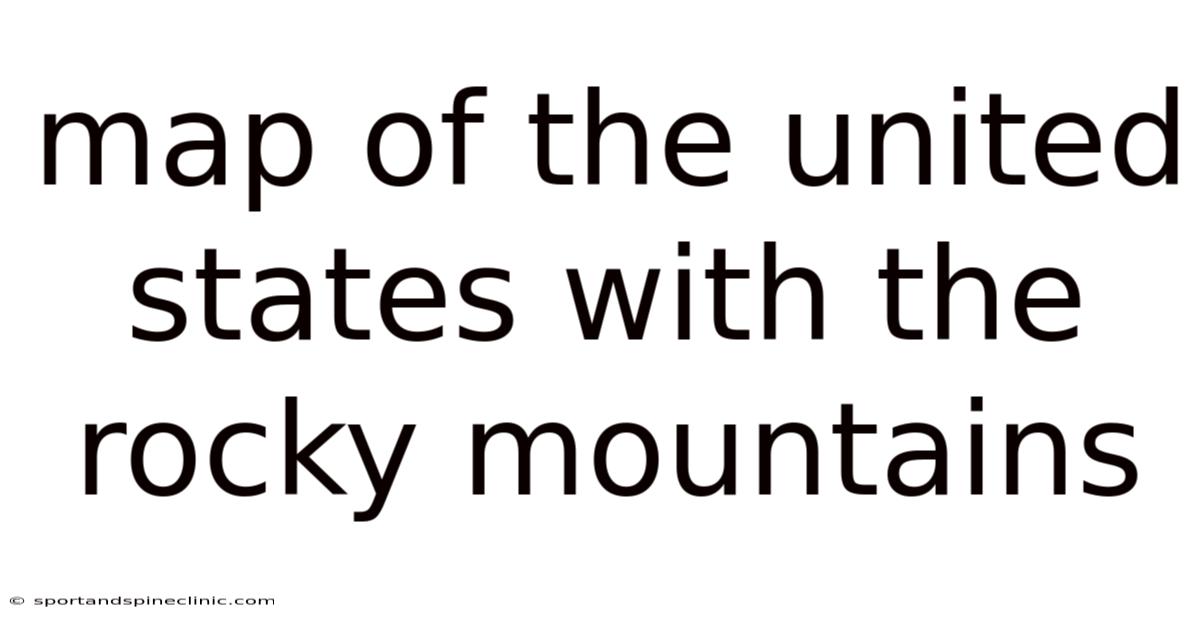Map Of The United States With The Rocky Mountains