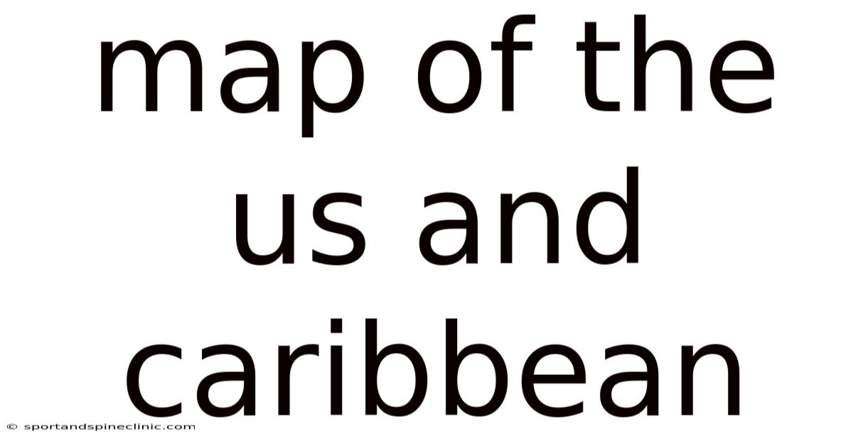 Map Of The Us And Caribbean