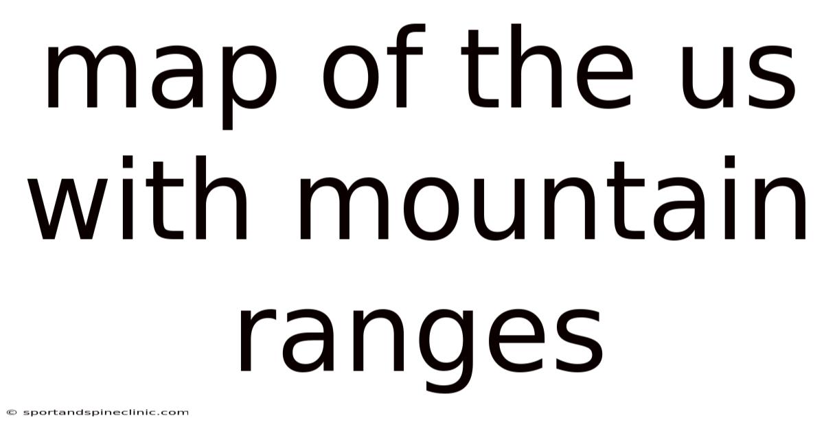 Map Of The Us With Mountain Ranges