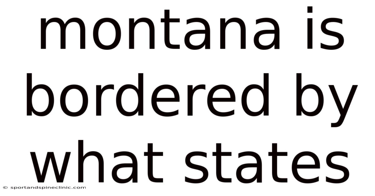 Montana Is Bordered By What States