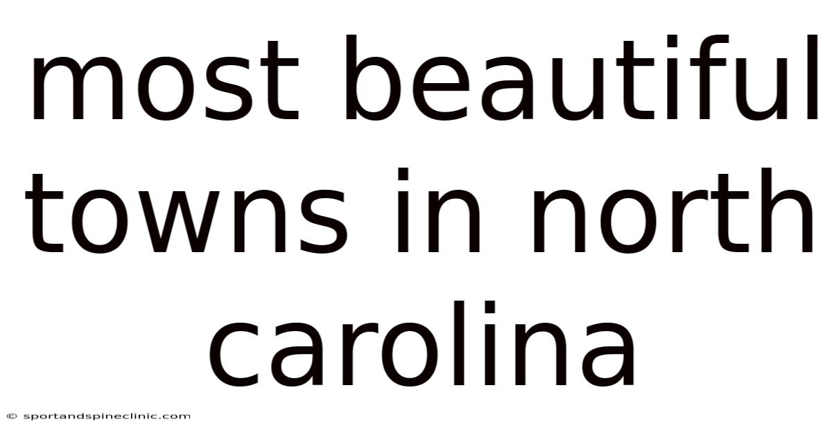 Most Beautiful Towns In North Carolina