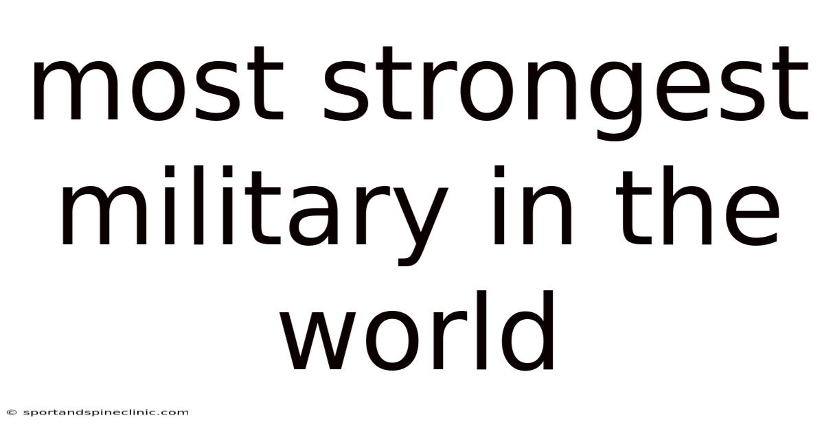 Most Strongest Military In The World