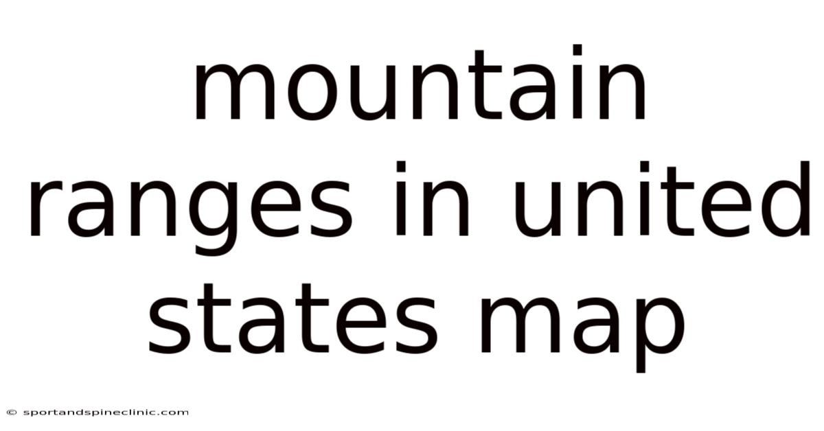 Mountain Ranges In United States Map