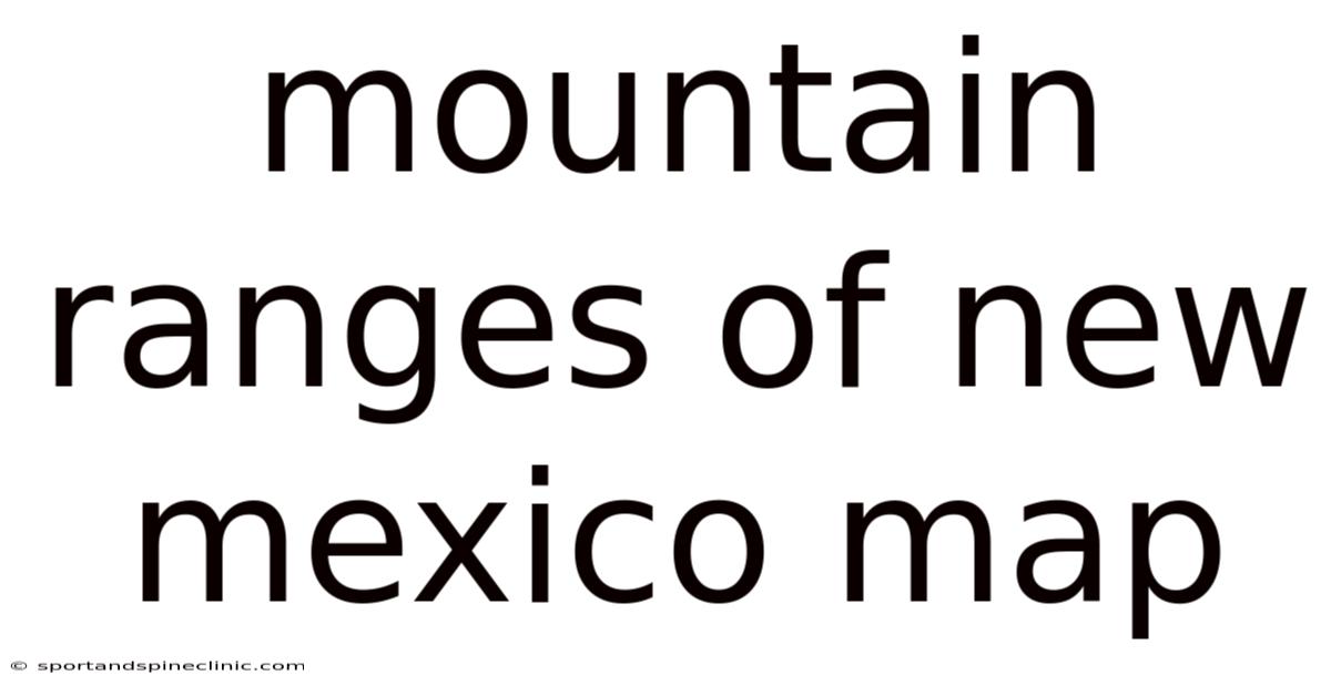 Mountain Ranges Of New Mexico Map