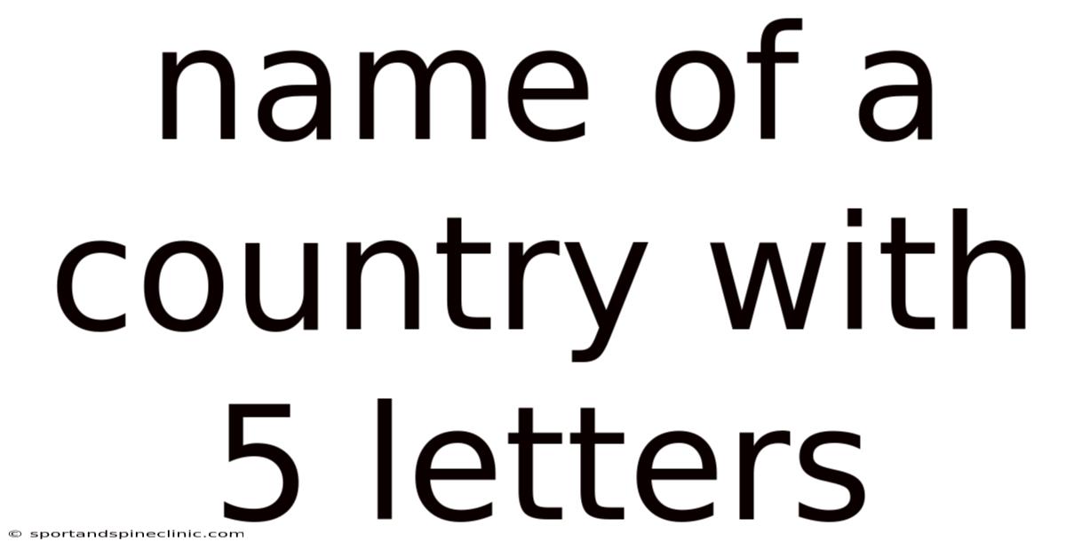 Name Of A Country With 5 Letters