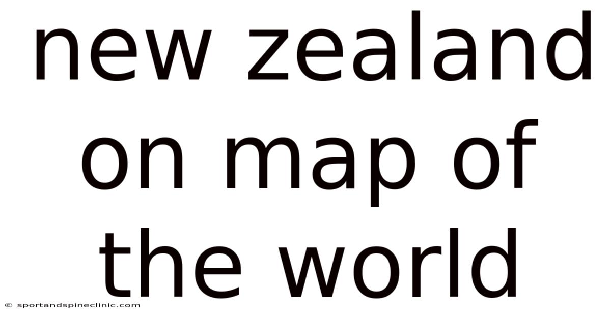 New Zealand On Map Of The World