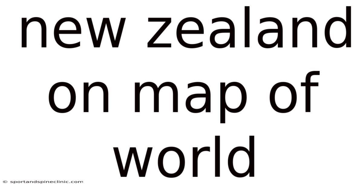 New Zealand On Map Of World