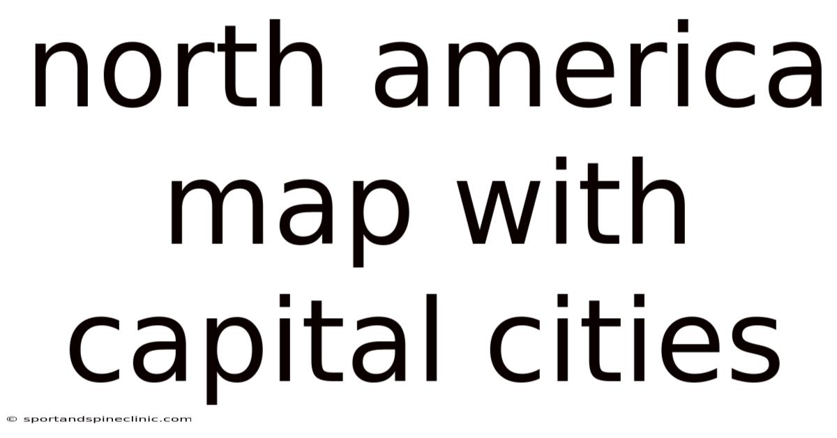 North America Map With Capital Cities
