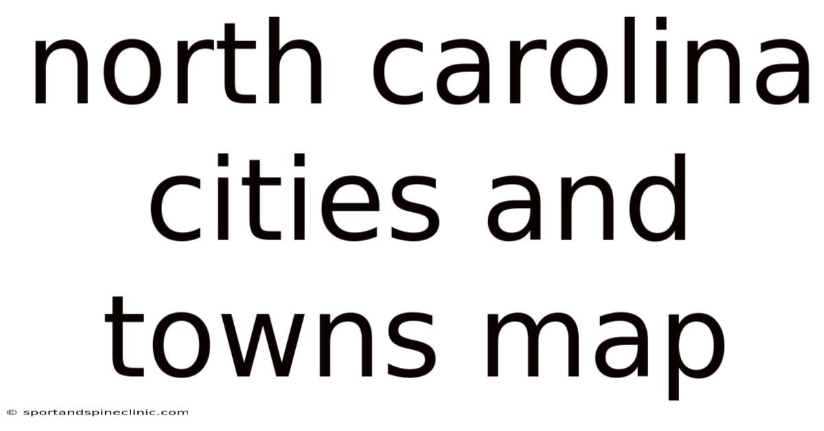 North Carolina Cities And Towns Map