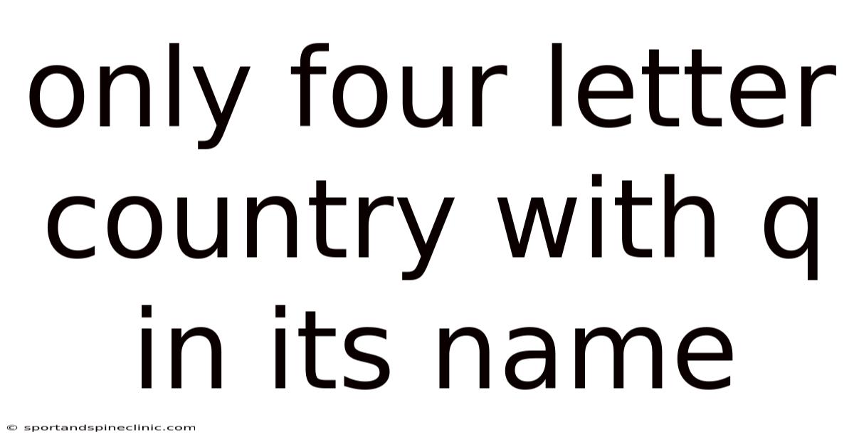 Only Four Letter Country With Q In Its Name