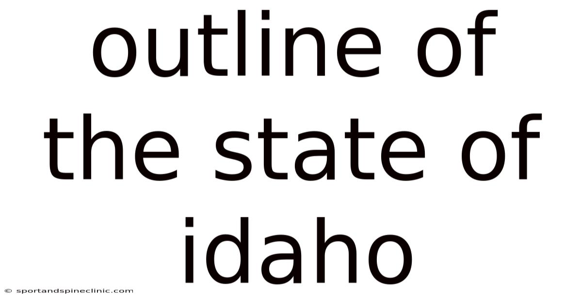 Outline Of The State Of Idaho