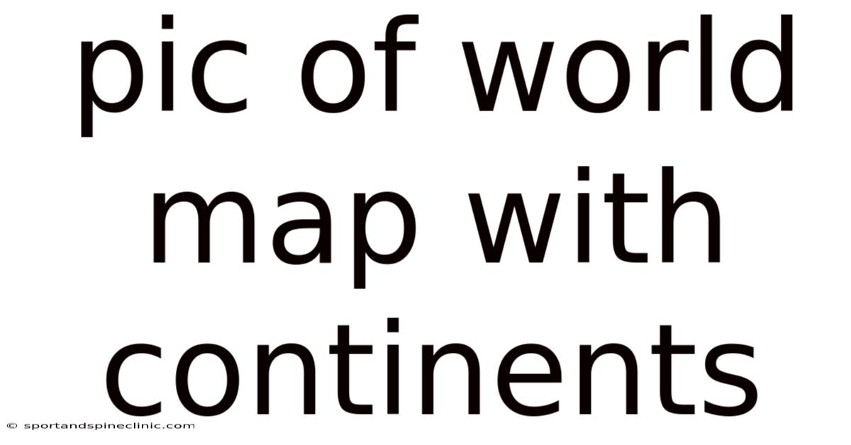 Pic Of World Map With Continents