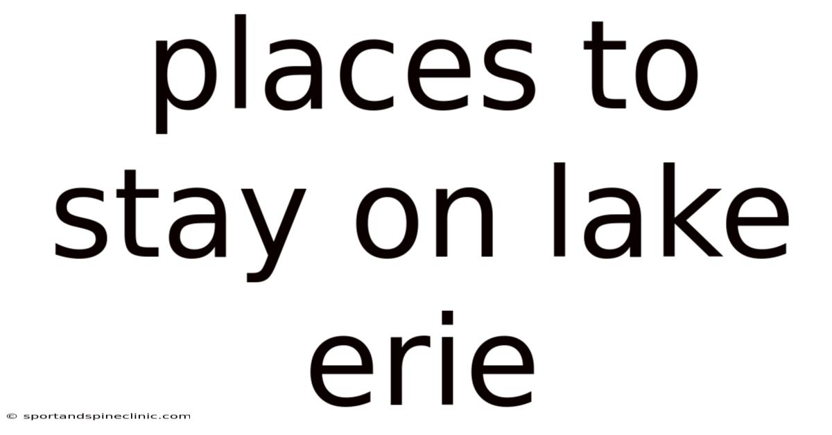 Places To Stay On Lake Erie