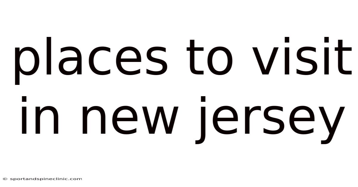 Places To Visit In New Jersey