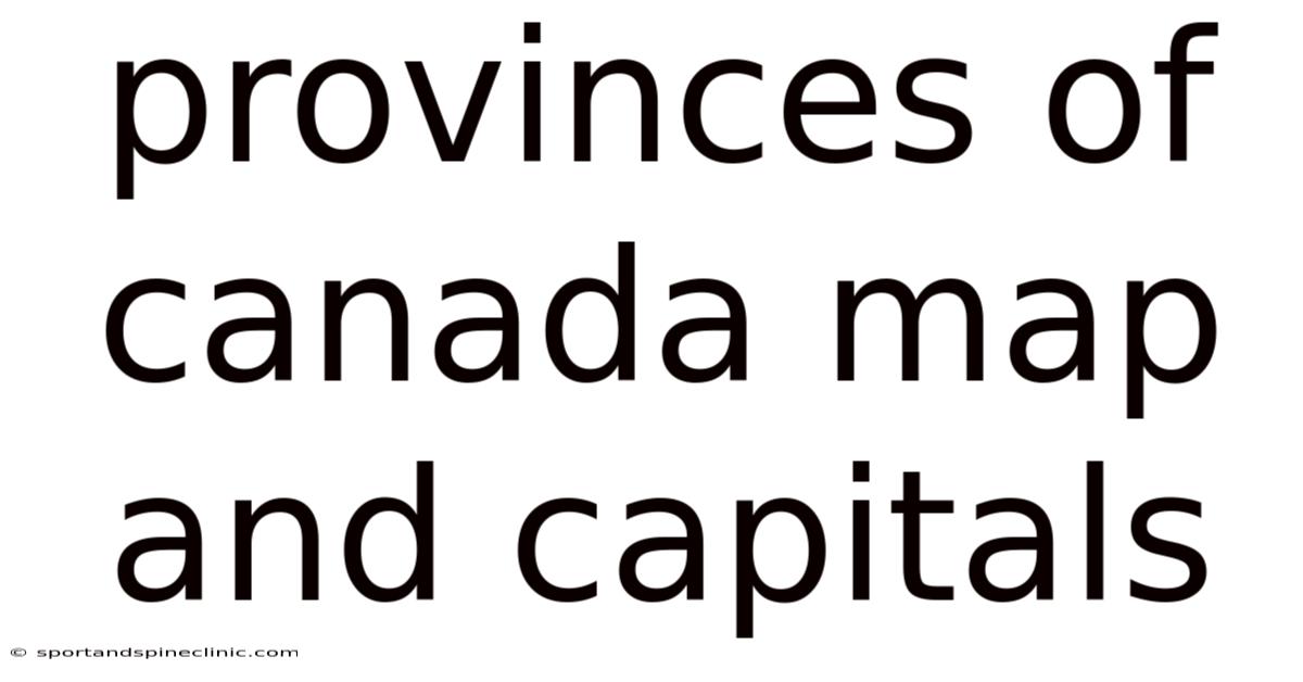 Provinces Of Canada Map And Capitals