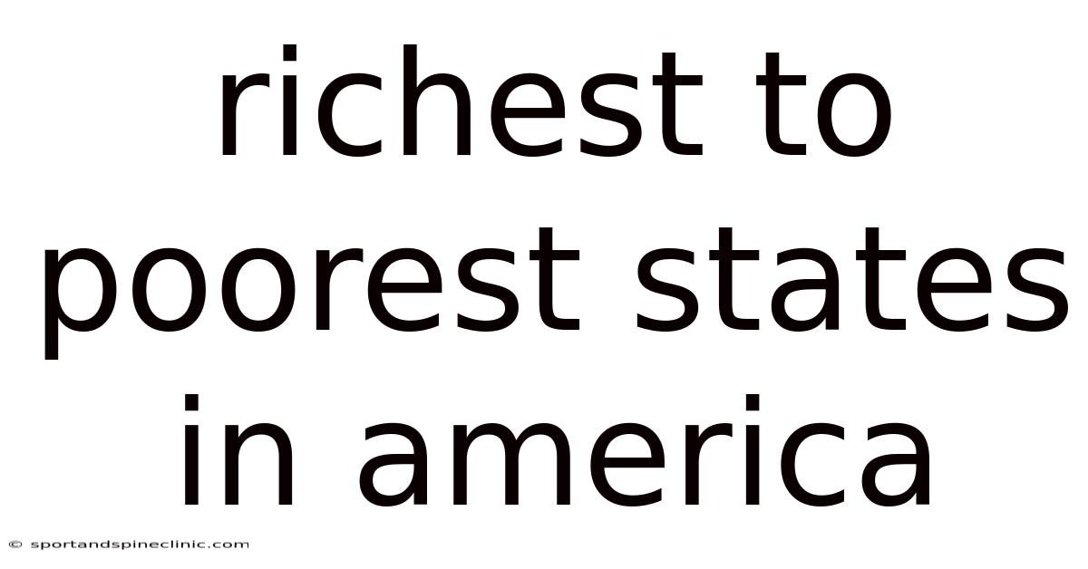Richest To Poorest States In America