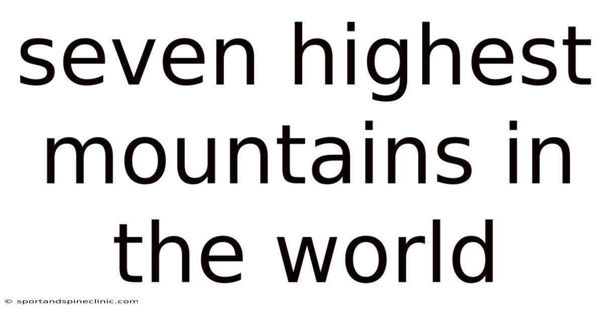 Seven Highest Mountains In The World