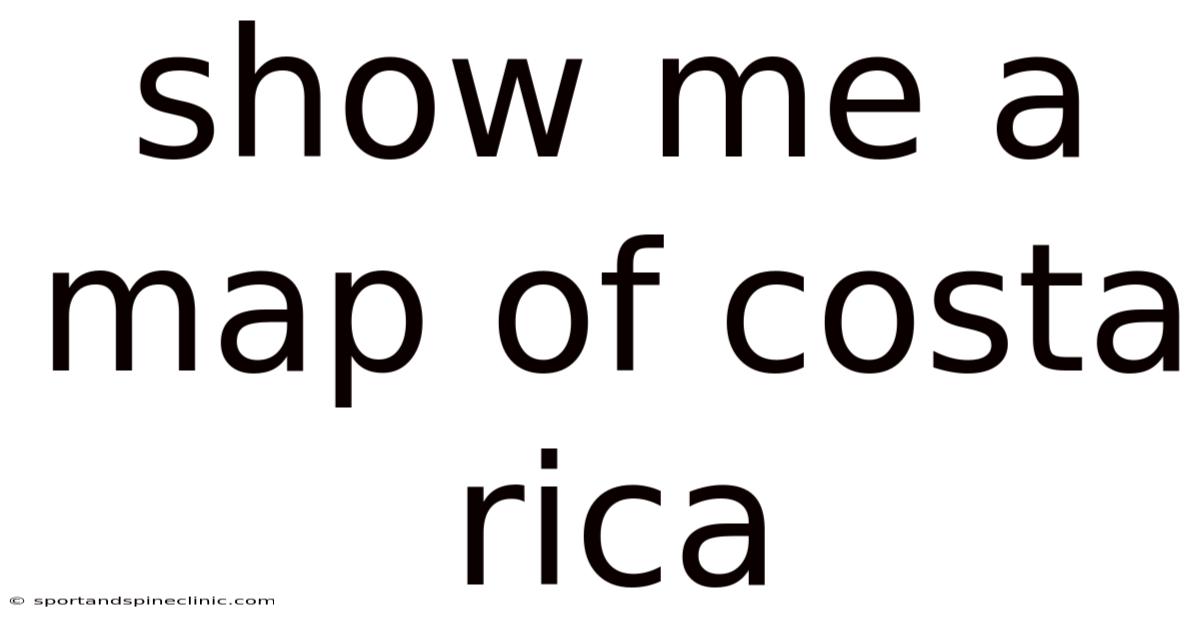 Show Me A Map Of Costa Rica