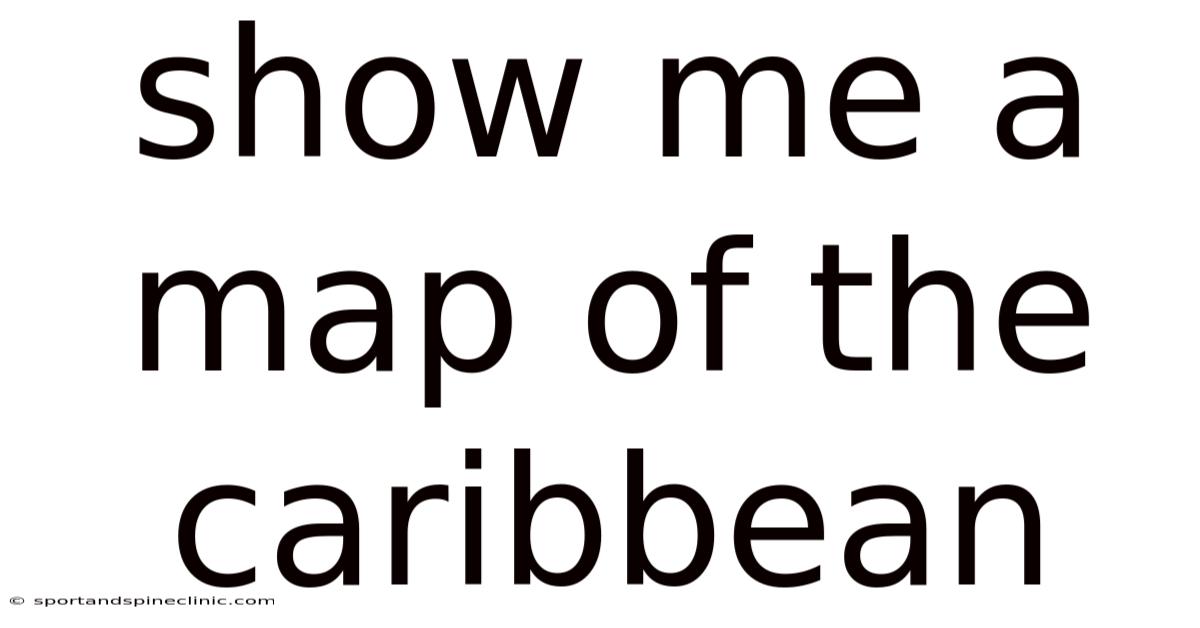 Show Me A Map Of The Caribbean
