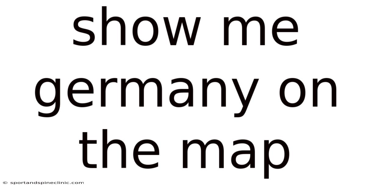 Show Me Germany On The Map