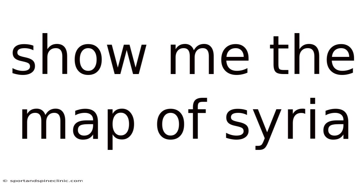 Show Me The Map Of Syria