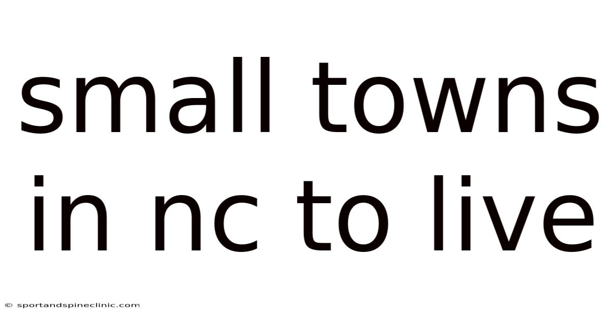 Small Towns In Nc To Live