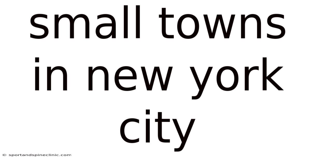 Small Towns In New York City