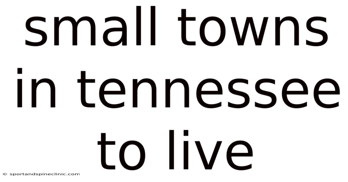 Small Towns In Tennessee To Live