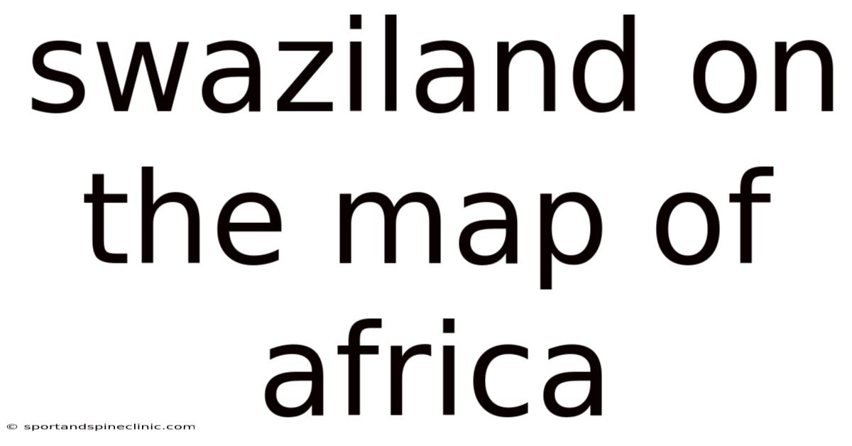 Swaziland On The Map Of Africa