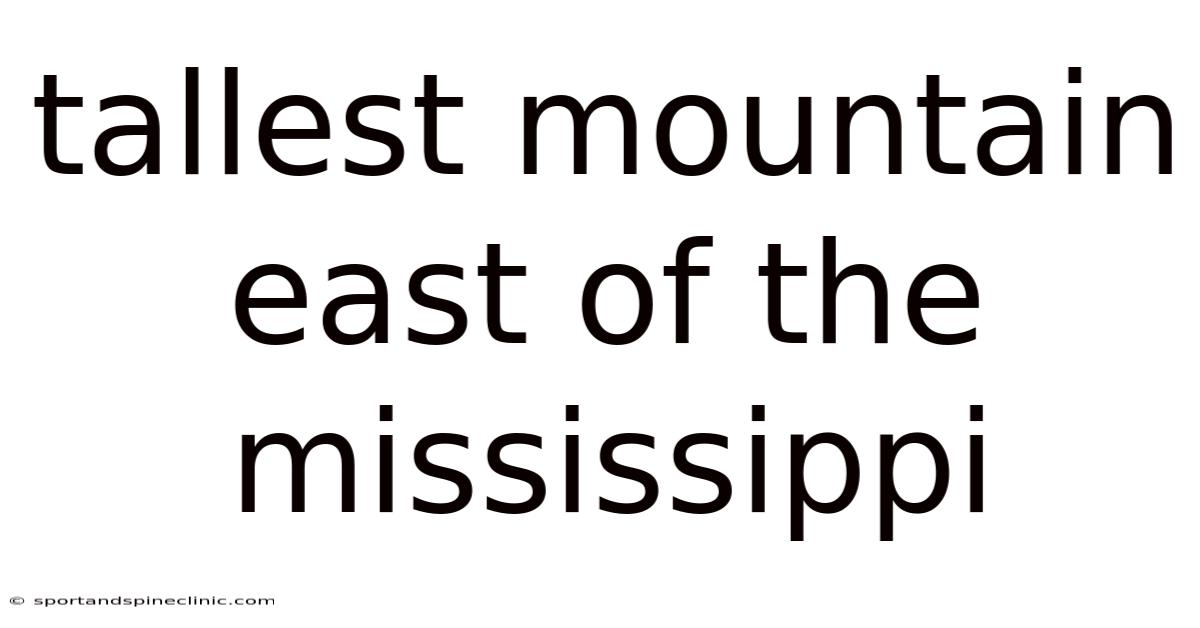 Tallest Mountain East Of The Mississippi