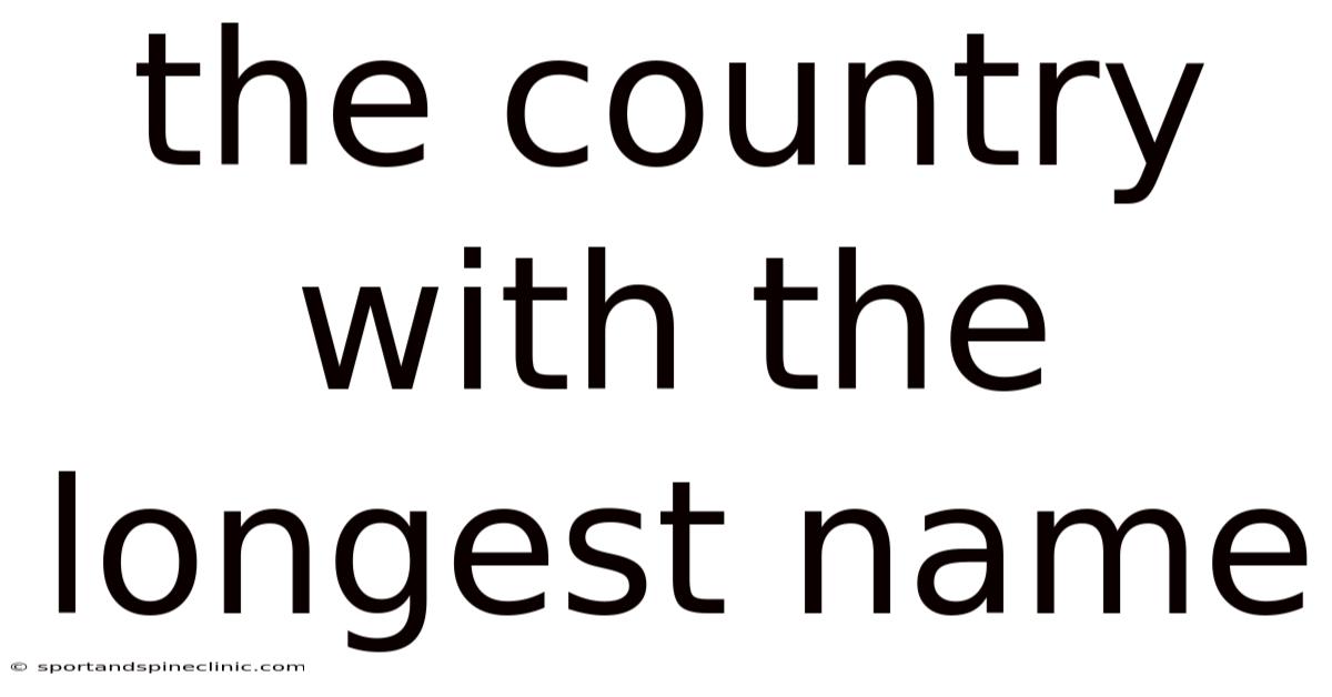 The Country With The Longest Name
