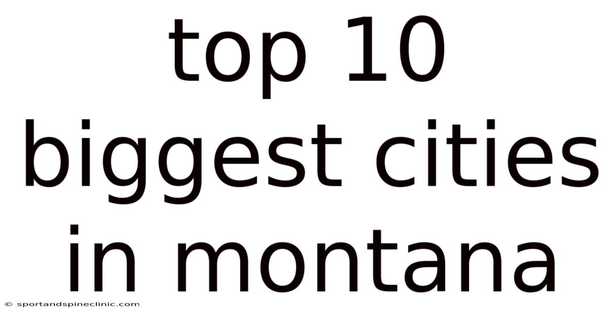 Top 10 Biggest Cities In Montana