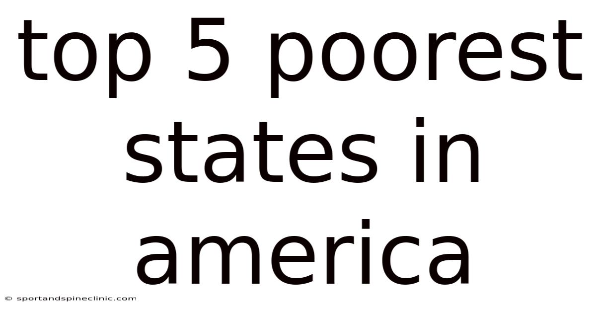 Top 5 Poorest States In America